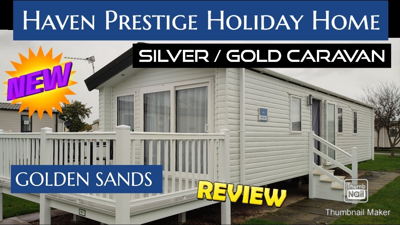 Haven Golden Sands Gold / Silver Caravan - Holiday Home / Prestige | Tour     | Skegness 😍🔥🔥