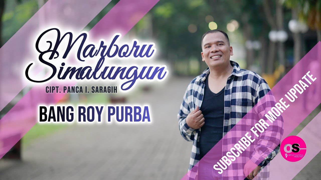 Marboru Simalungun - Lagu Simalungun Terbaru - Bang Roy Purba (Official Music Video)