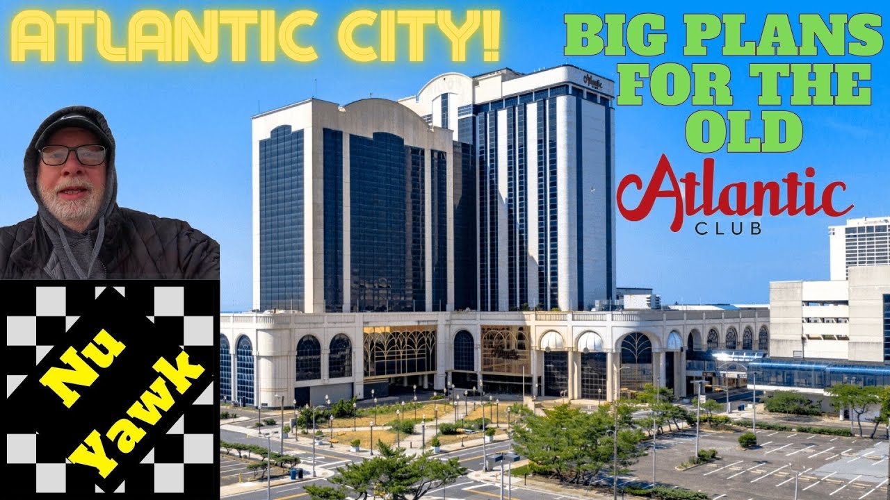 🟡 Atlantic City | The Atlantic City Hilton - Atlantic Club - Golden Nugget. Past, Present & Future!