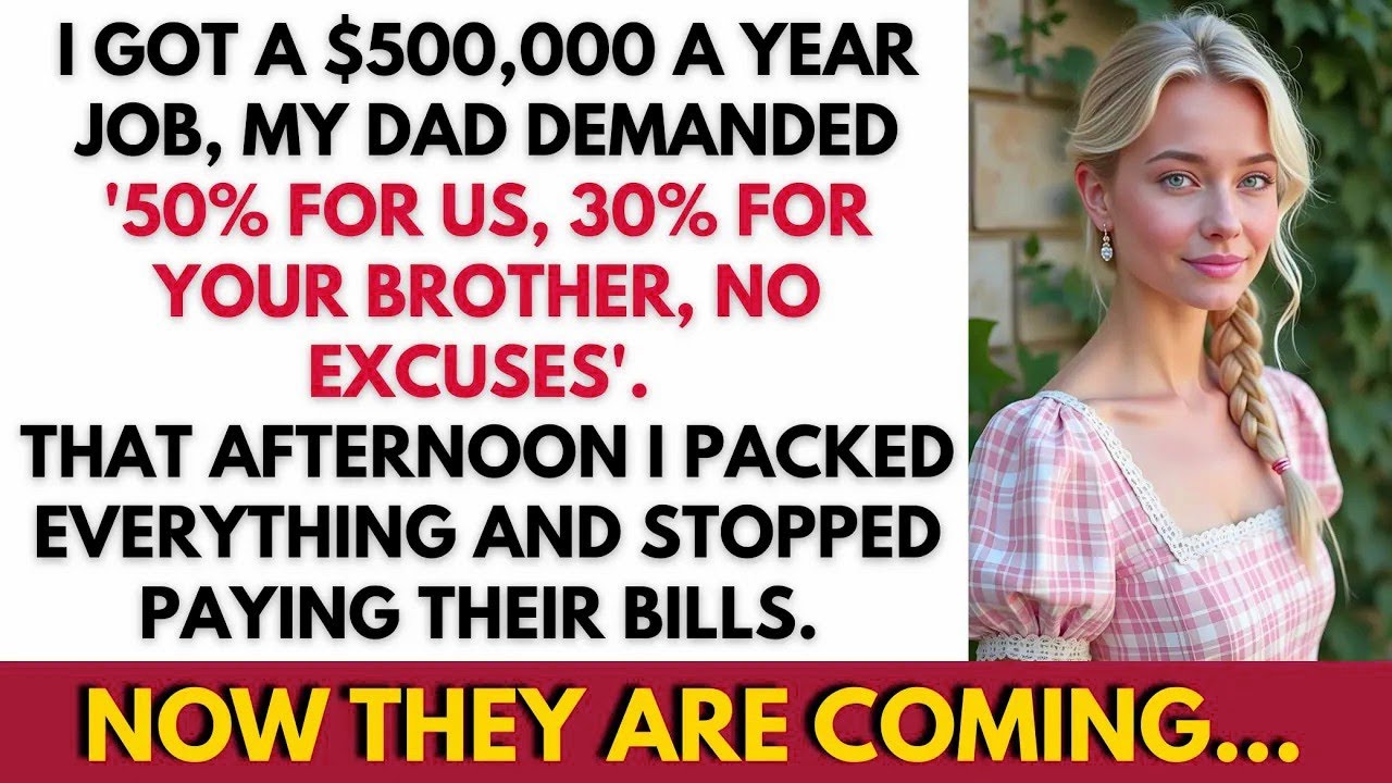 I Landed a $500K a Year Job  My Dad Demanded, '50% for Us, 30% for Your Brother  No Excuses ’