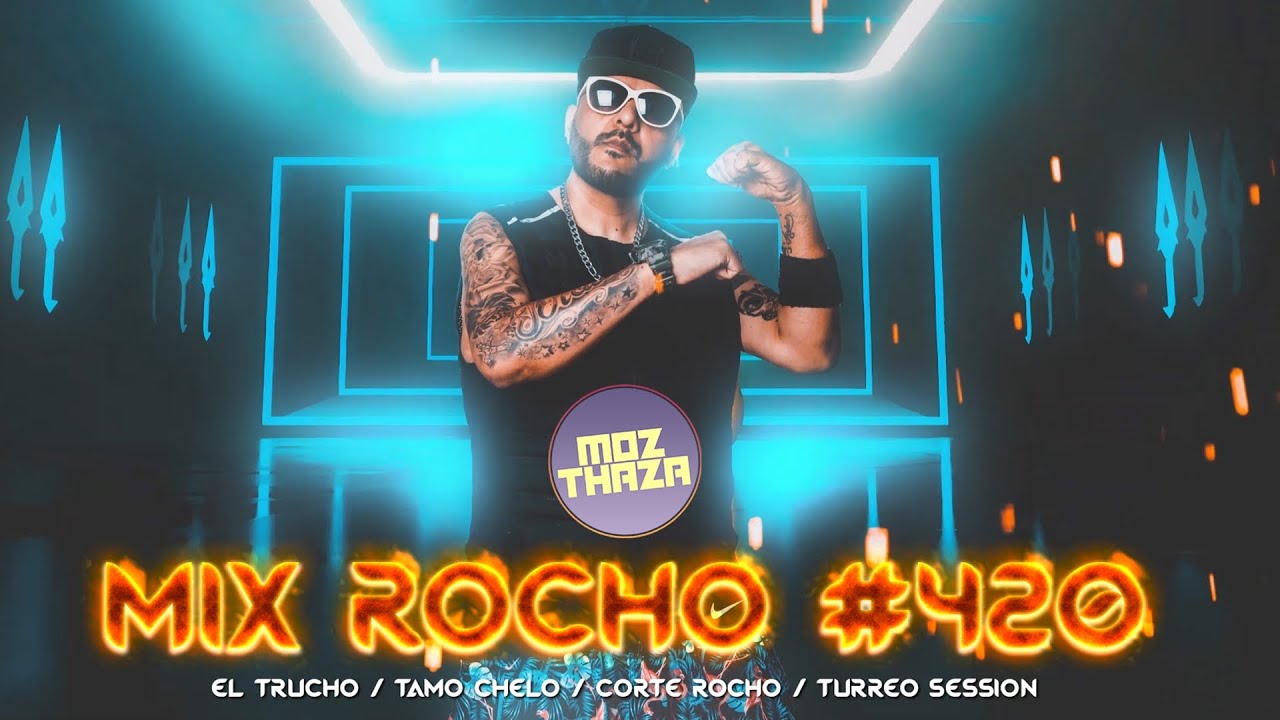Mozthaza - Mix Rocho 420 (Video Lyric)