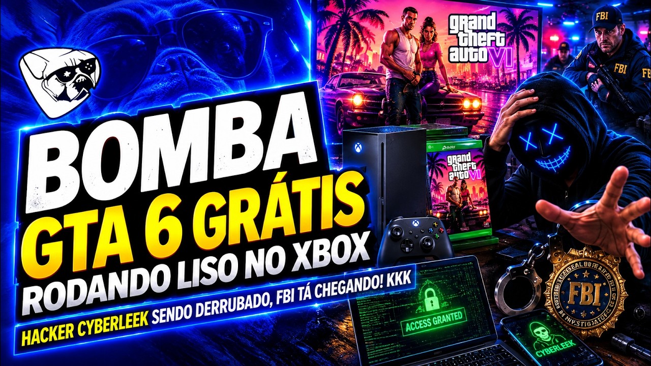 BOMBA! GTA 6 RODANDO GR&Aacute;TIS e LISO NO XBOX! HACKER CYBERLEEK SENDO DERRUBADO, FBI T&Aacute; CHEGANDO! KKK