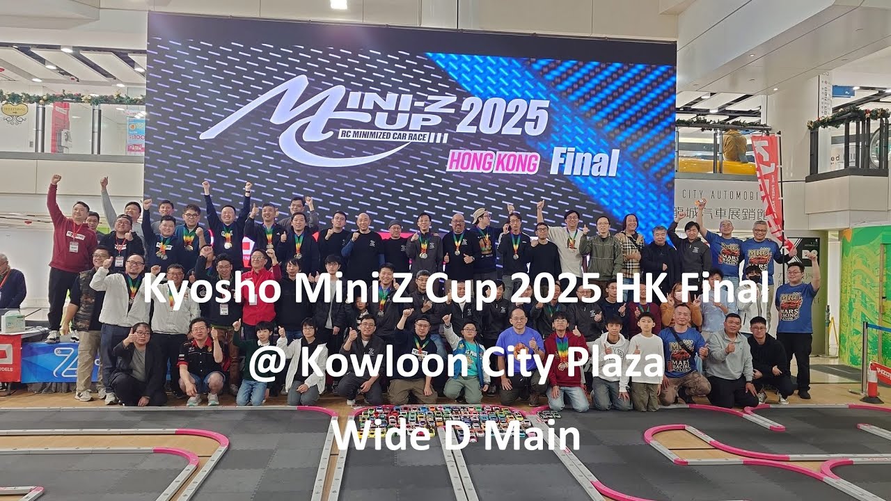 Kyosho Mini Z Cup 2025 HK Final @ Kowloon City Plaza - Wide D Main