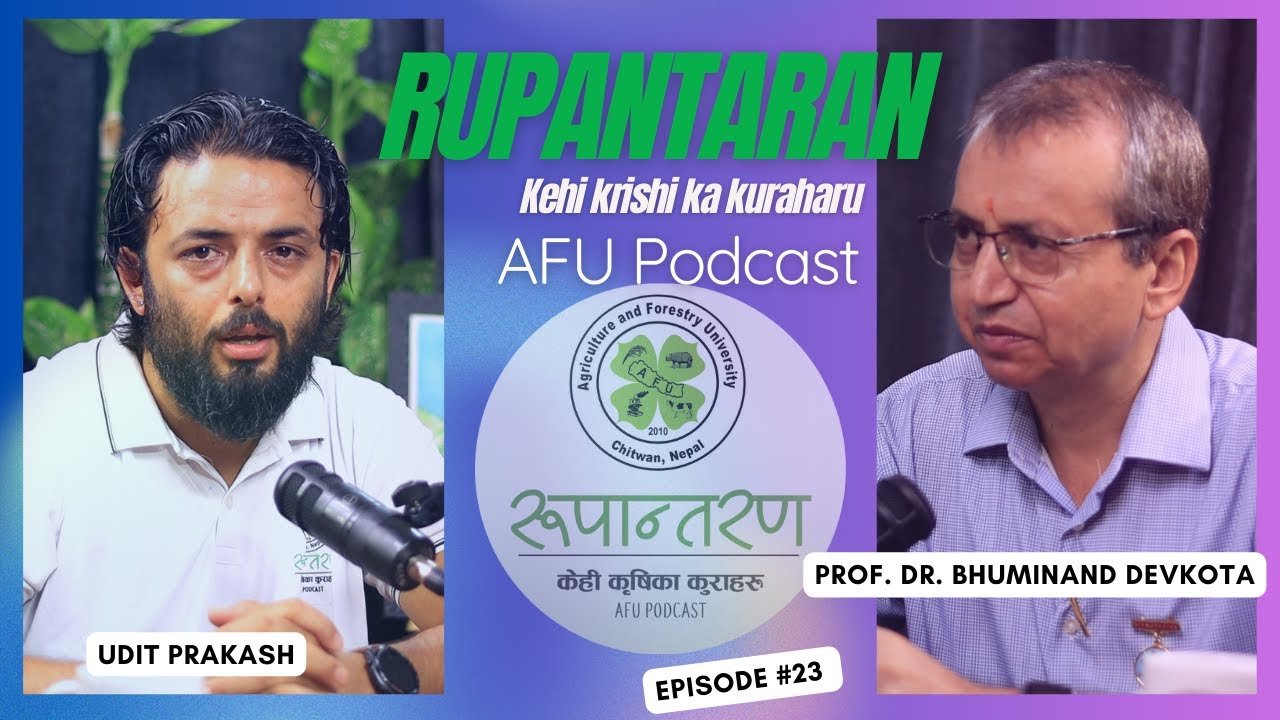 Rupantaran; kehi krishika kuraharu|Episode 23|Prof. Dr. Bhuminand Devkota