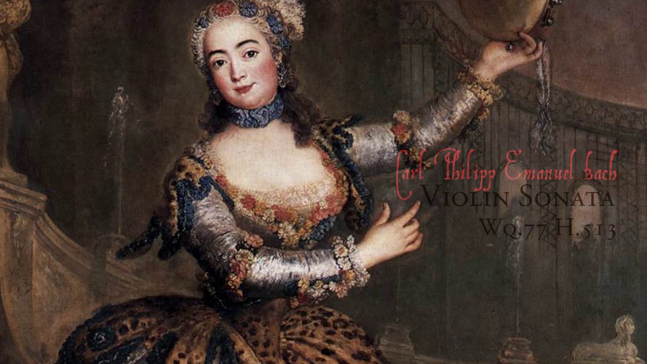 C. Ph. E. Bach - Violin Sonata in B-flat (Wq. 77 H. 513)