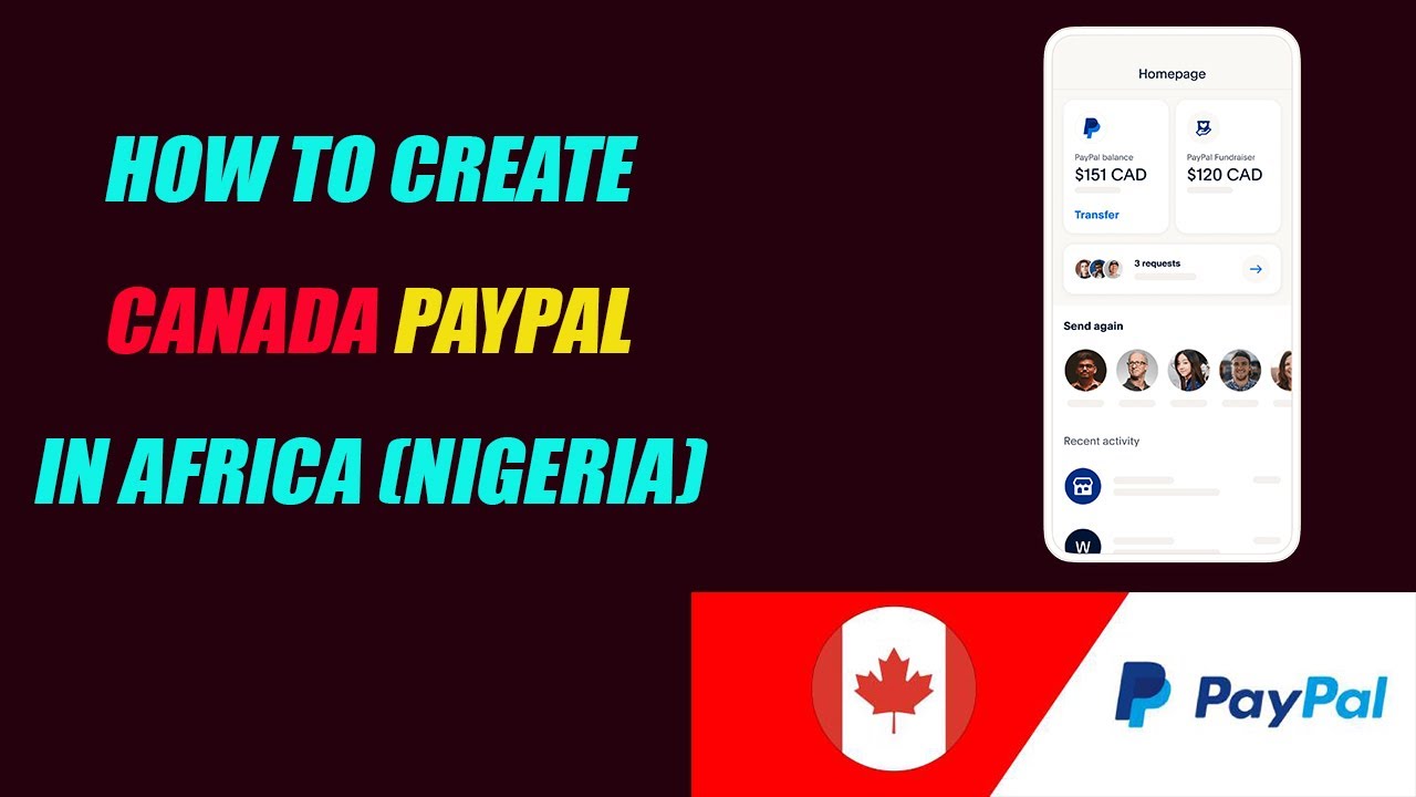 How to Create or Get A Canada Paypal in Africa (Nigeria)