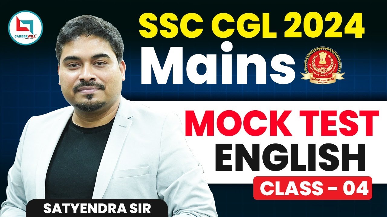 SSC CGL Mains 2024 | SSC CGL English | SSC CGL Mains Mock Test 04 | English by Satyendra Tiwari Sir