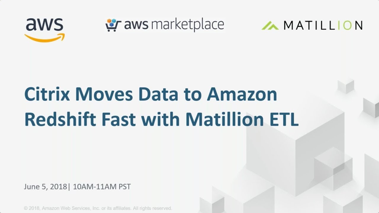 Citrix Moves Data to Amazon Redshift Fast with Matillion ETL