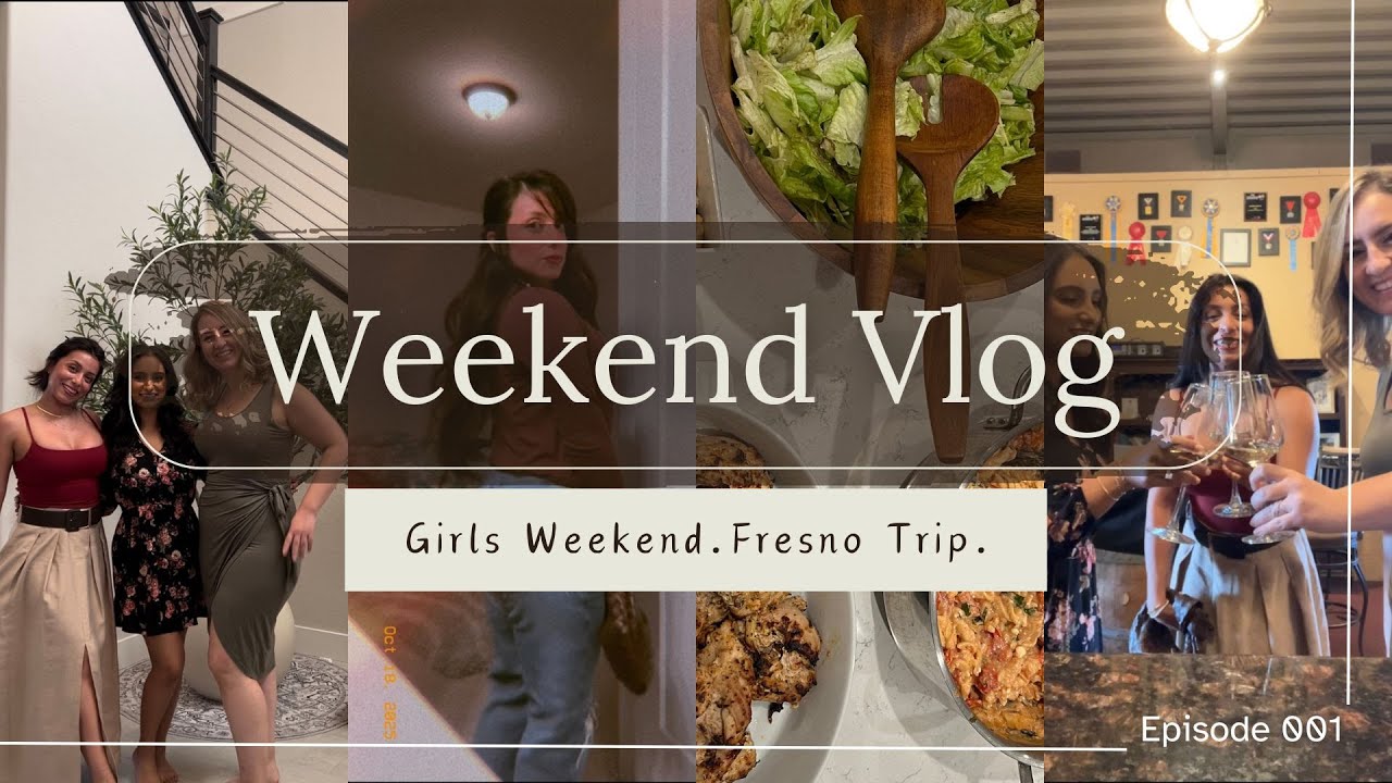 Girls’ Weekend Recap Vlog ✨