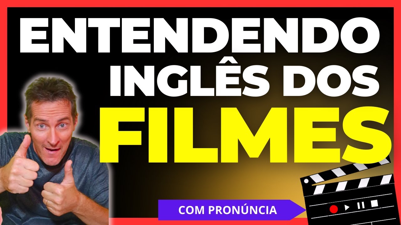 Como ENTENDER filmes em Inglês - com audio nativo e COMO PRONUNCIAR.