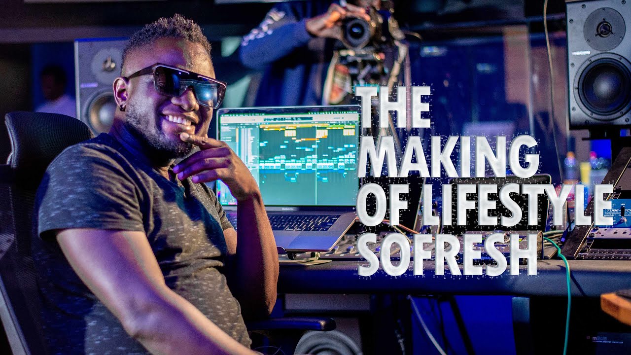 SoFresh ~The Making of Lifestyle (Bien ft Scar Mkadinali)