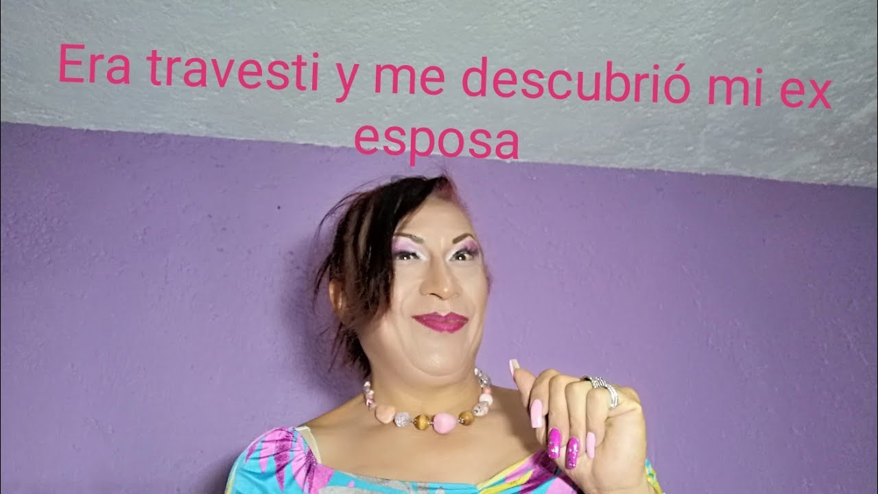 travesti &iexcl;&iexcl;&iexcl;y me descubri&oacute; mi Esposa!!! . 😳