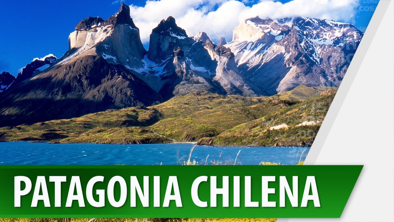 Patagonia Chilena / Lugares Turísticos / Cosmovision