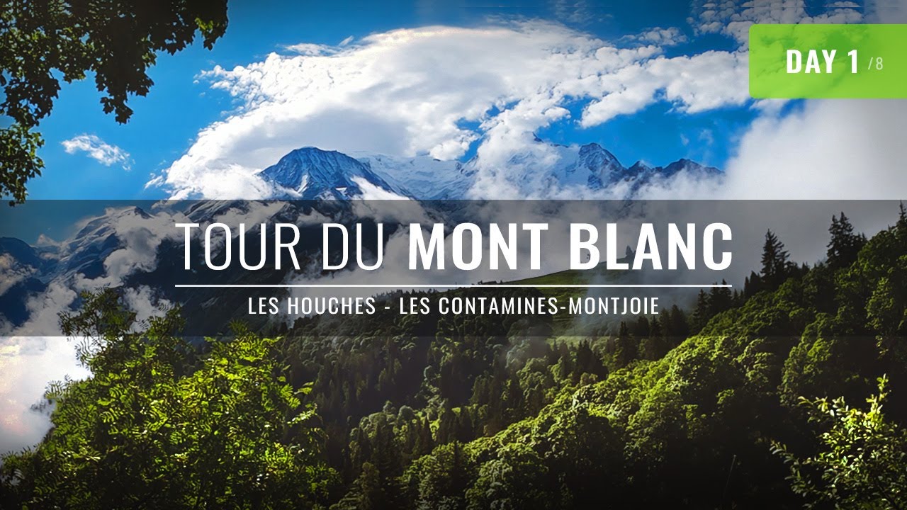 Tour du Mont Blanc | 1/8 | Les Houches - Les Contamines (wariant Col de Tricot) | Lipiec | Film 4K