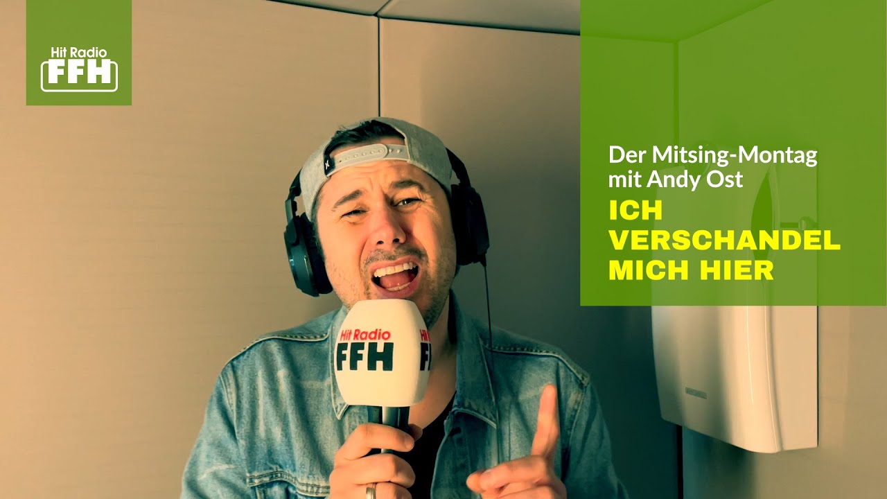 Der Mitsing-Montag mit Andy Ost: Ich verschandel mich hier