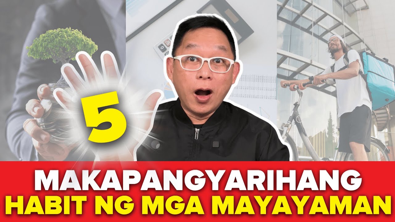 5 Makapangyarihang Habit Ng Mga Mayayaman!