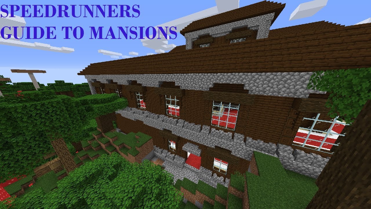 Speedrunners Guide to Mansions