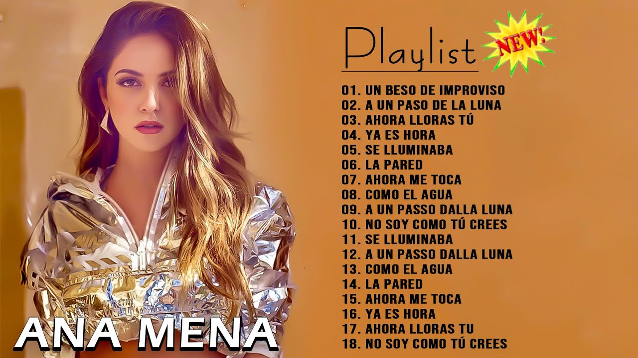 Ana Mena - Mix Ana Mena 2023 - Grandes exitos del Ana Mena 2023 (Album Complete de Ana Mena)