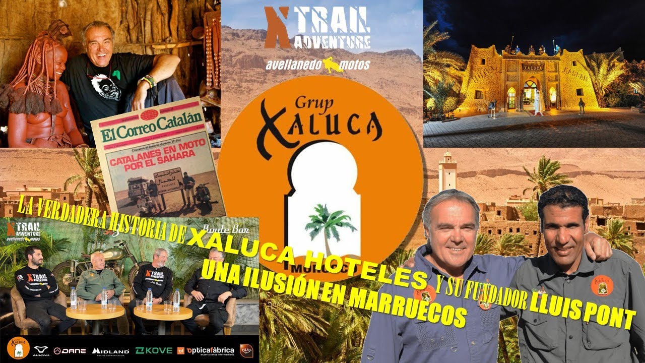 La verdadera historia de Xaluca hoteles y Lluis Pont  Marruecos un paraiso para la moto trail