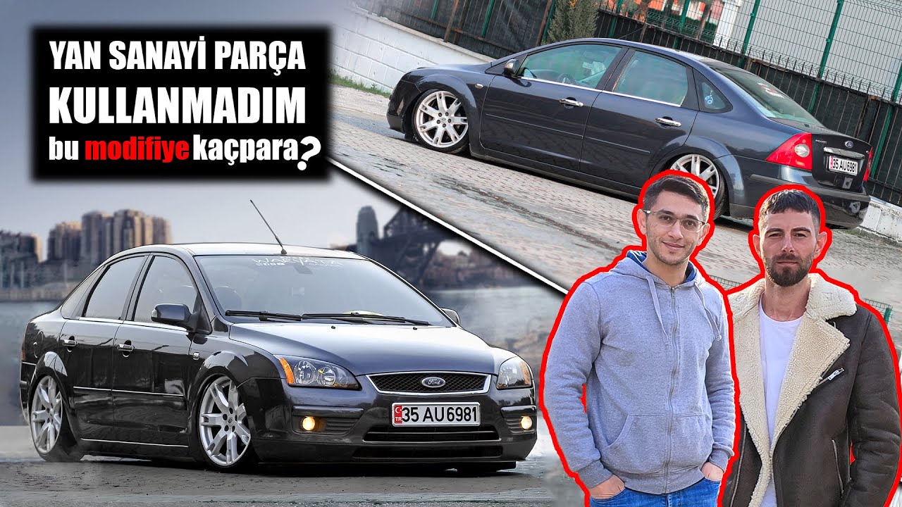 2007 Model FORD FOCUS | Bu Modifiye Kaç Para?