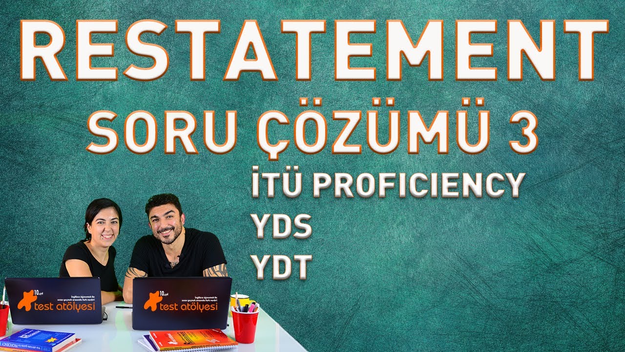 Restatement (Language Comprehension) Soru Çözümü 3 - (İTÜ Proficiency, YDS, YDT..)