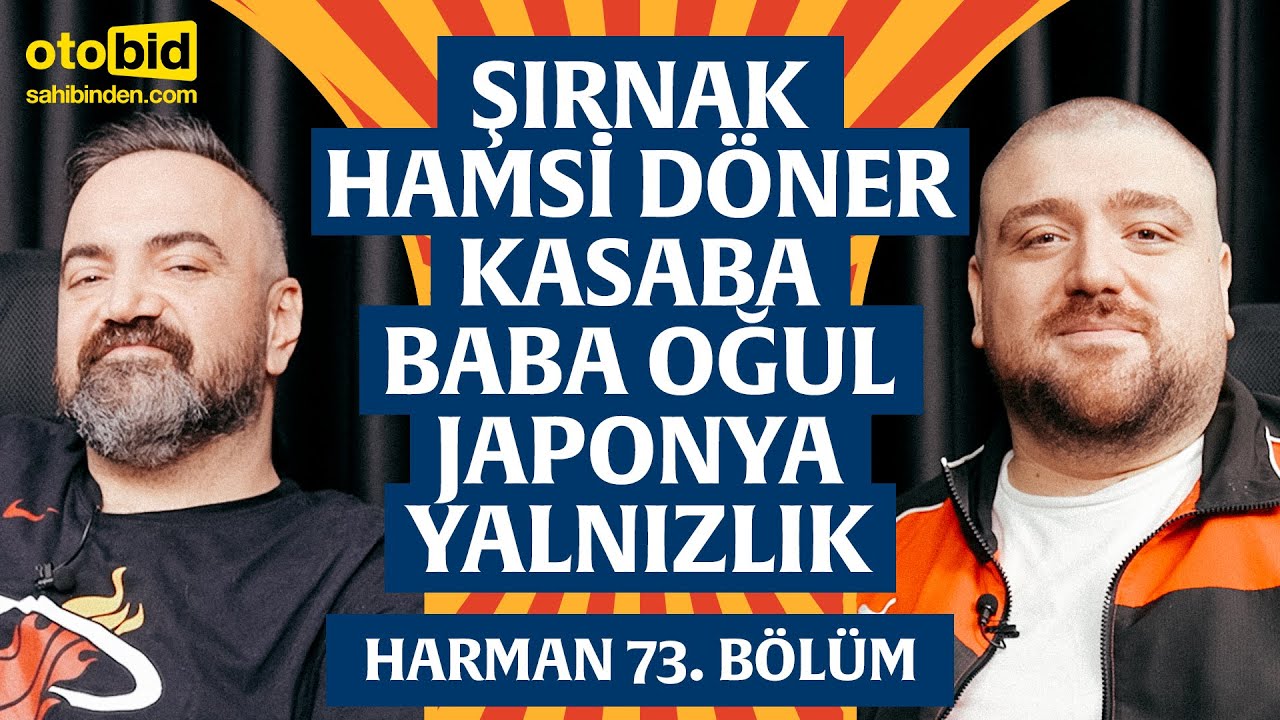 Hamsi Döner, Süper Lig, Japonya Vlog, Yalnızlık | Harman 73. Bölüm | Erman Yaşar & @HTalksYoutube