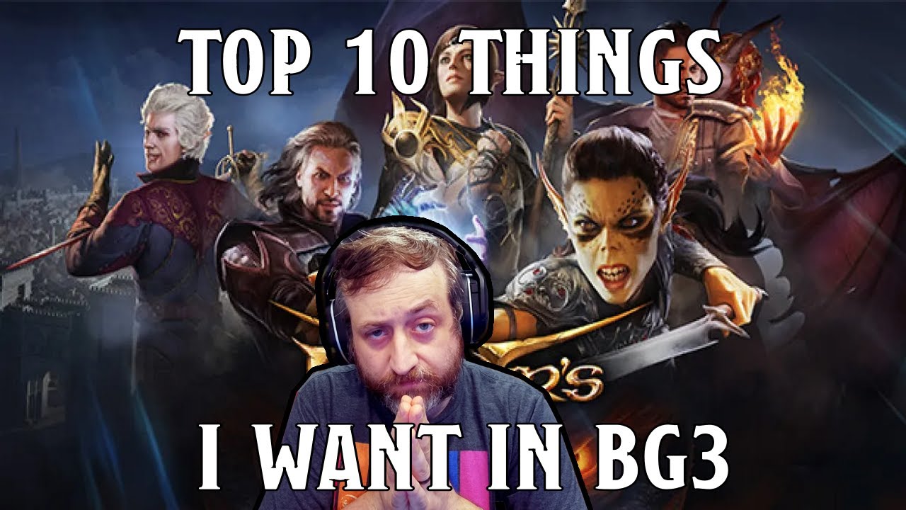 Top 10 Things Missing/I Want in Baldur's Gate 3 | Nerd Immersion