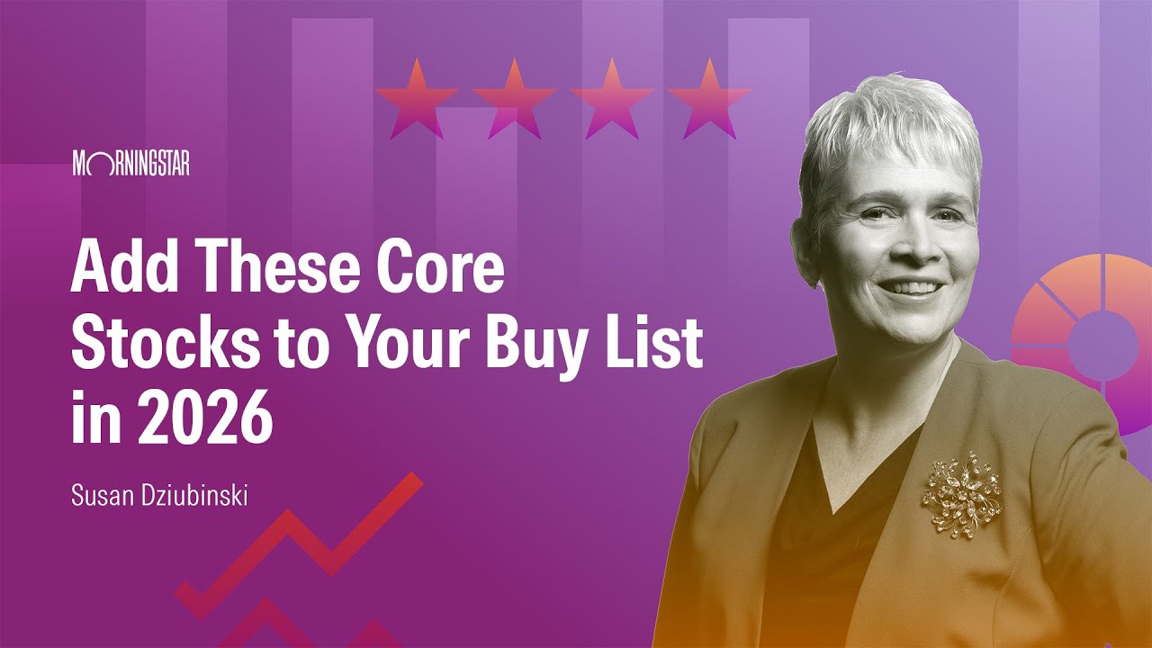 Add These Core Stocks to Your Buy List in 2026
