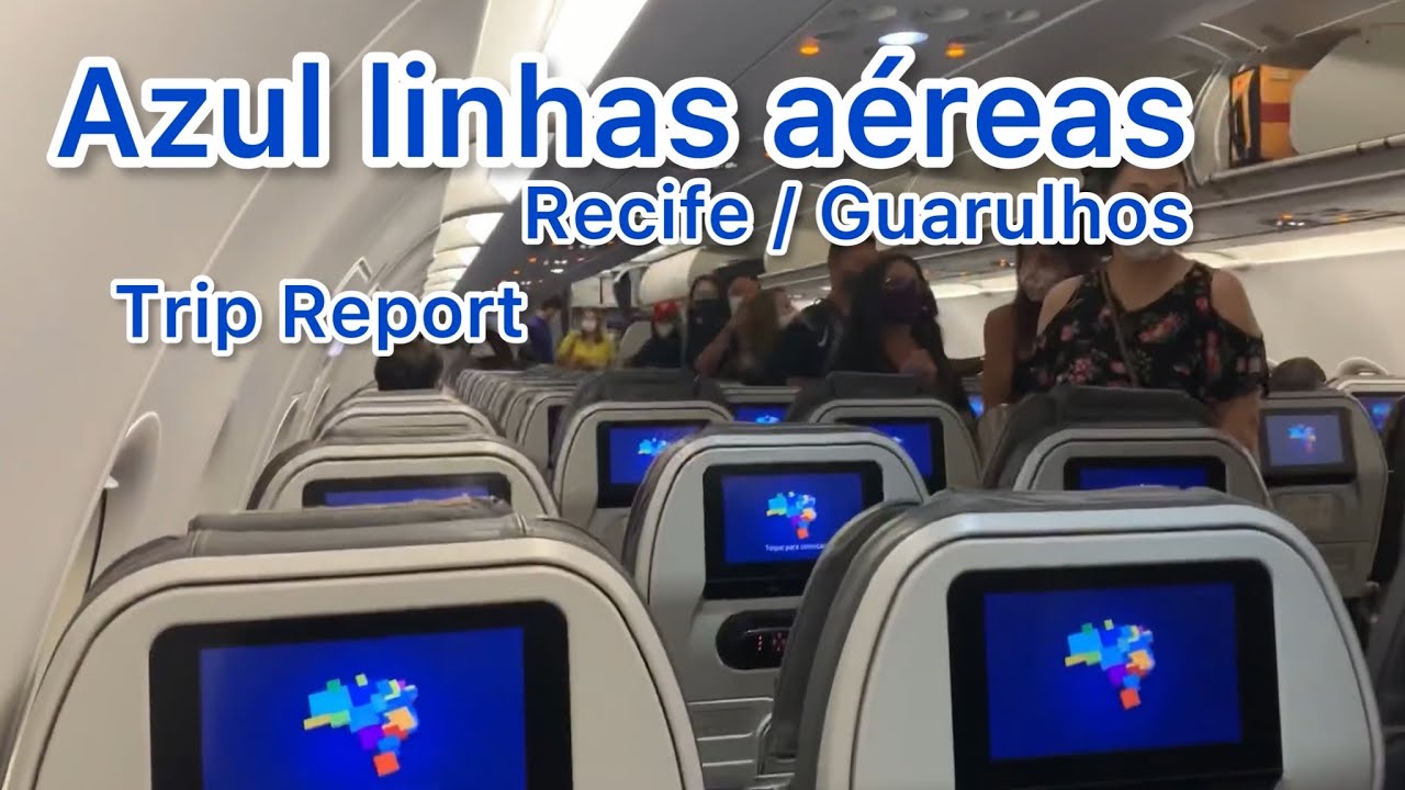 Trip report / Azul Linhas Aéreas / Recife - Guarulhos