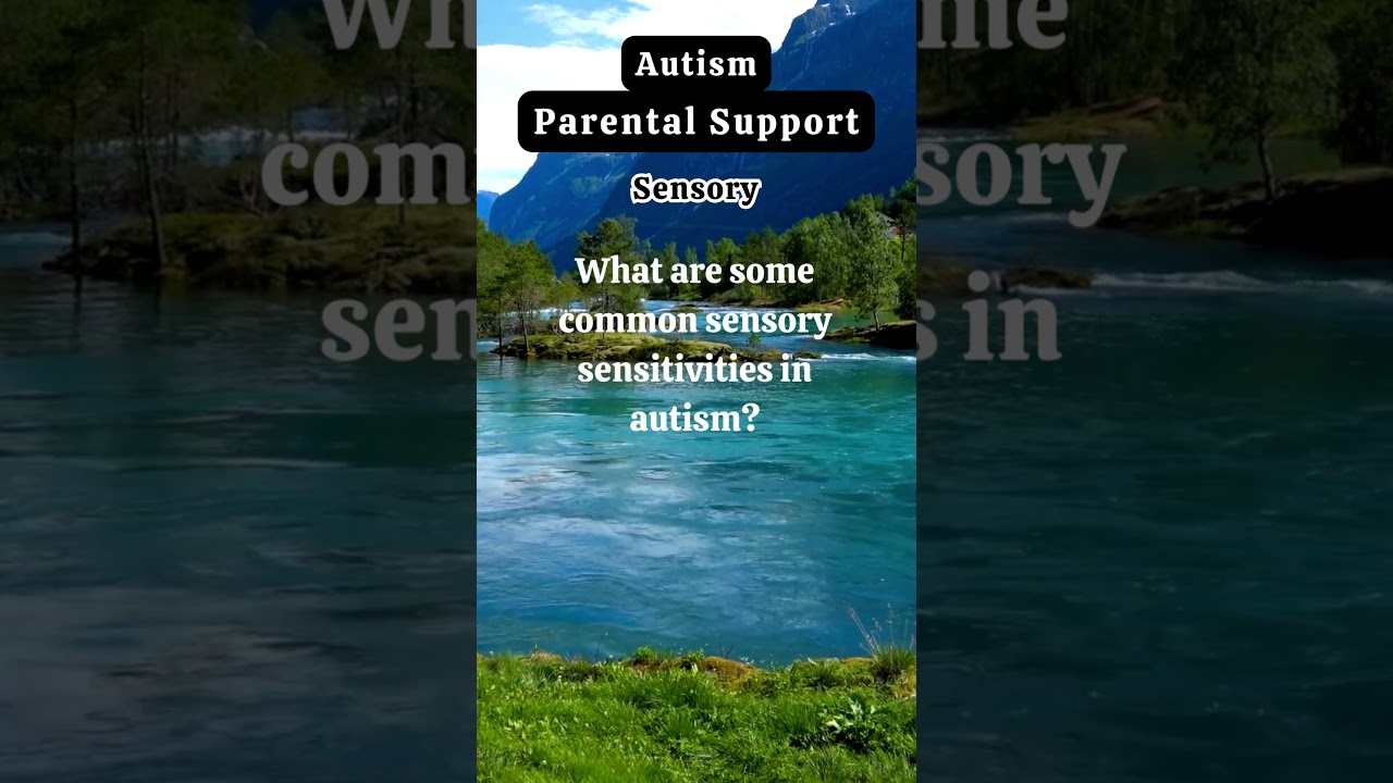 Common Sensitivity Issues - Autism Parental Support #autismparent