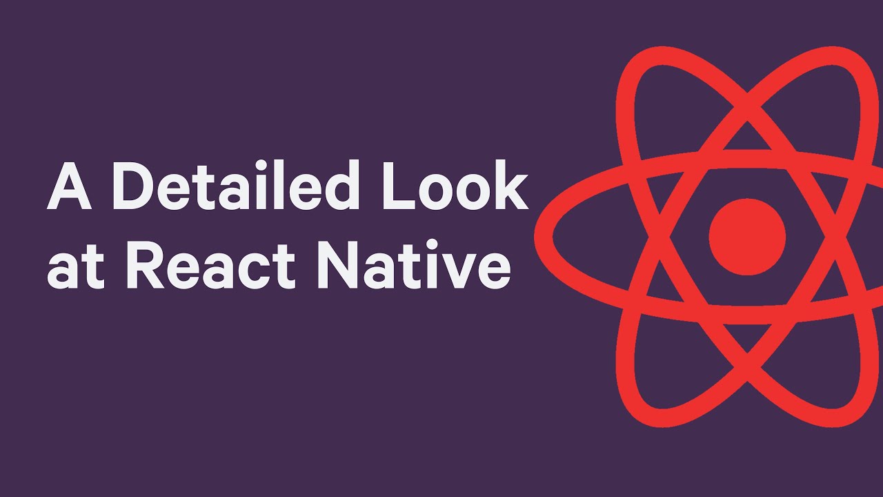 Tutorial: A Detailed Look at React Native for JavaScript Developers