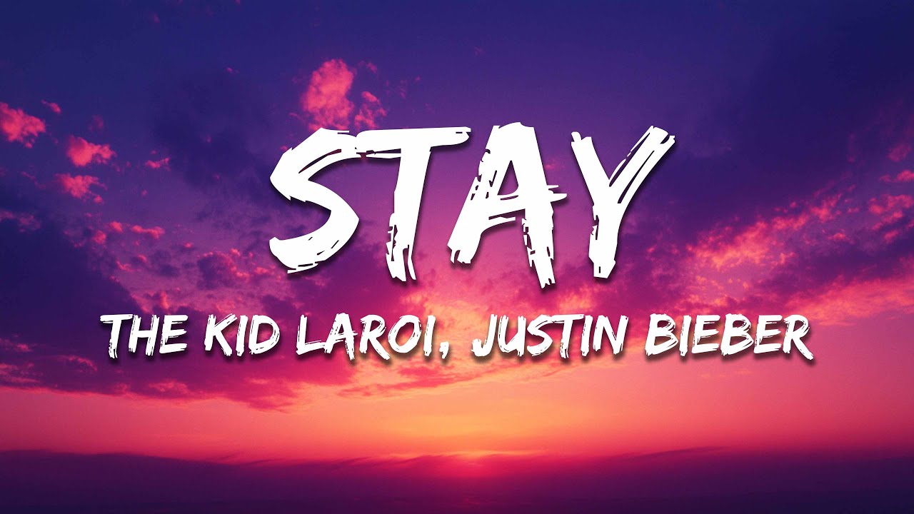 The Kid LAROI, Justin Bieber - Stay (Lyrics)