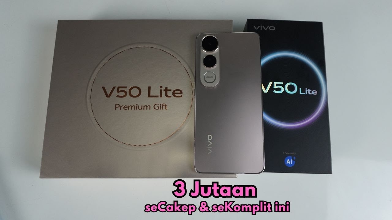 Vivo V50 Lite 4G Unboxing & Review HP 3 Jutaan seCakep ini