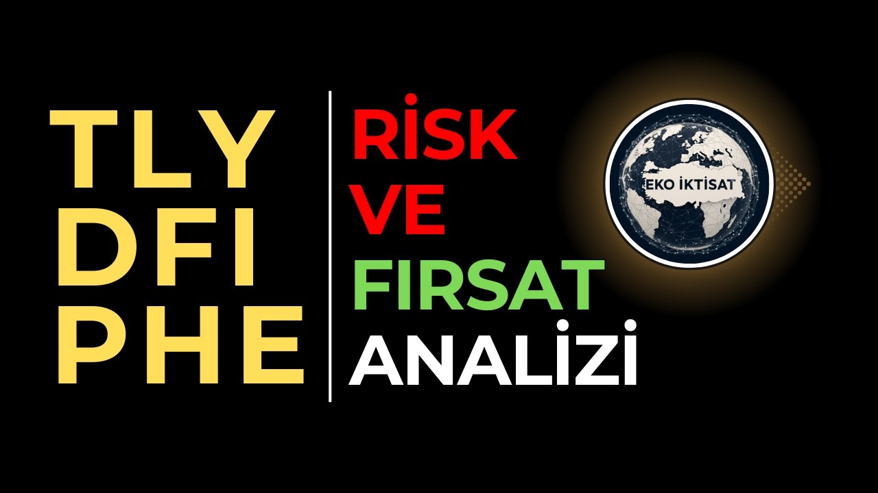 TLY, DFI ve PHE Fonları Güncel İnceleme, Yükseliş Devam Edecek Mi? #tly  #dfi  #phe