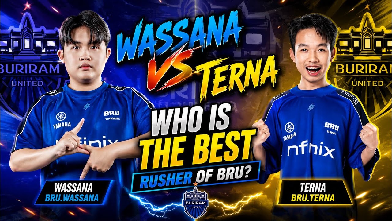 BRU WASSANA VS BRU TERNA ,WHO IS THE BEST RUSHER OF BURIRAM?
