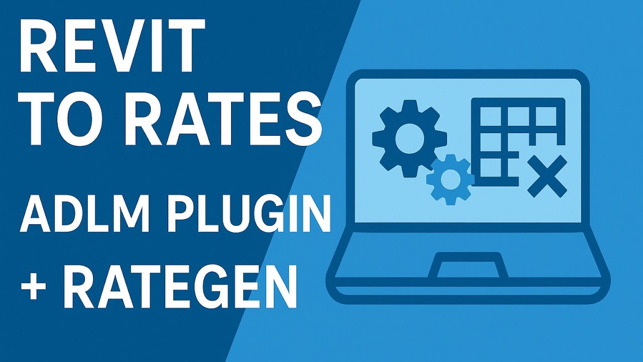 ADLM Revit Plugin + RateGen = Accurate Costing!