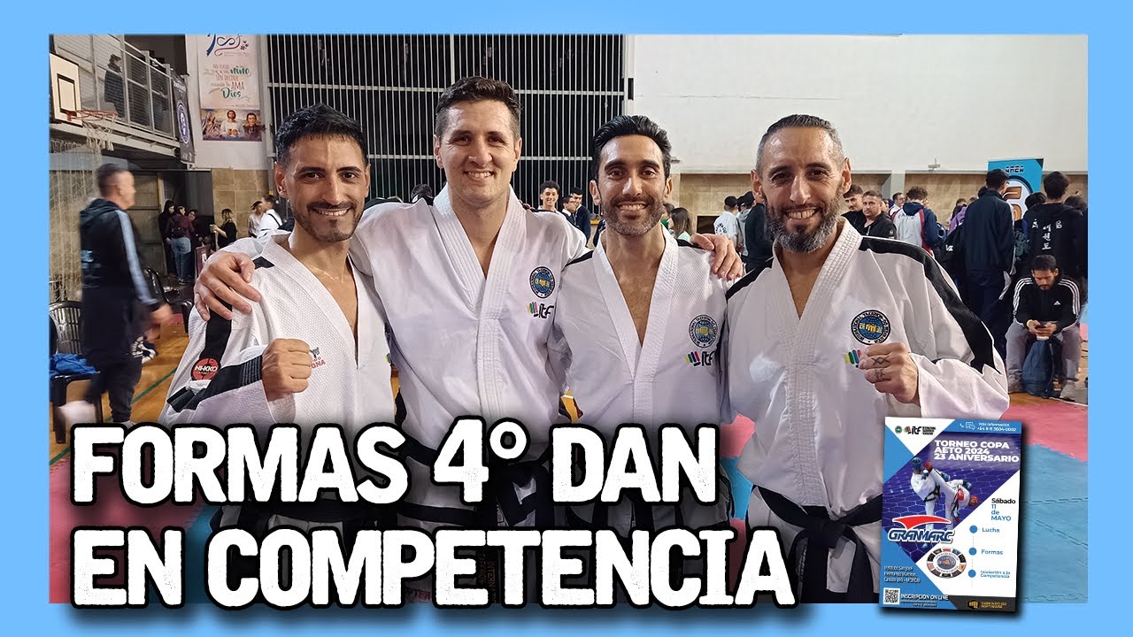 FORMAS DE 4° DAN EN COMPETENCIA | TAEKWON-DO ITF (COPA AETO)