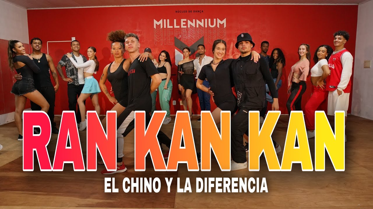 RAN KAN KAN - El Chino Y La Diferencia (Coreografia) MILLENNIUM 🇧🇷
