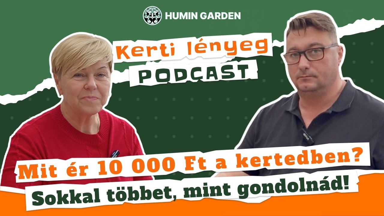 10 000 Ft a kertre: felesleges luxus vagy okos befektetés? 