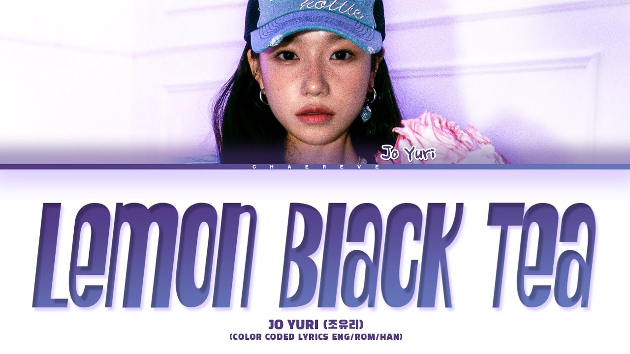 JO YURI Lemon Black Tea Lyrics (Color Coded Lyrics)