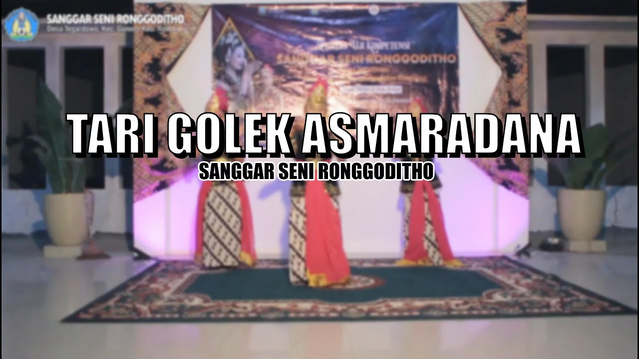 TARI GOLEK ASMARADANA - SANGGAR SENI RONGGODITHO