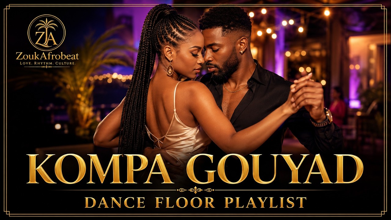Kompa + Gouyad 🔥 Kreyòl Dance Floor Playlist Remix