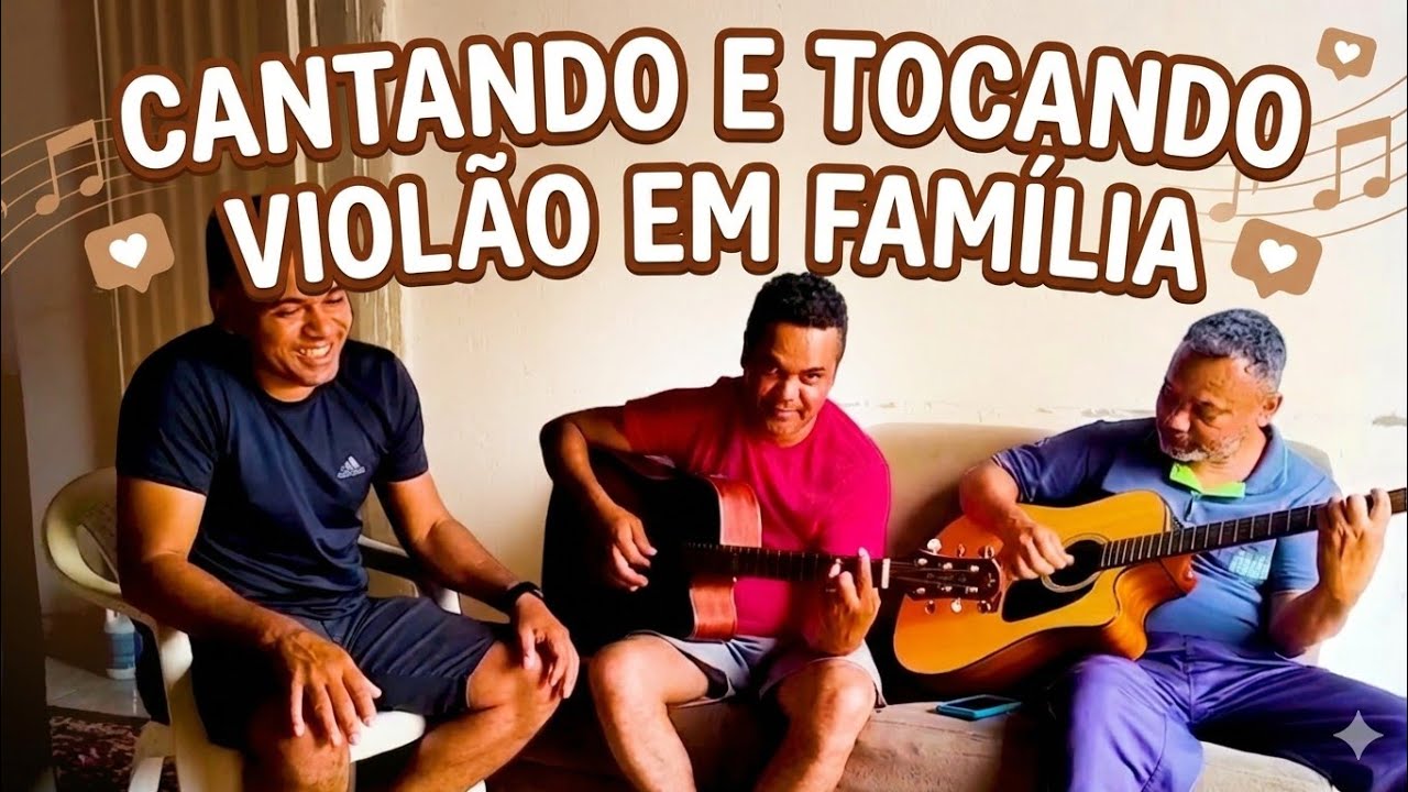 CANTANDO E TOCANDO VIOLÃO EM FAMÍLIA 