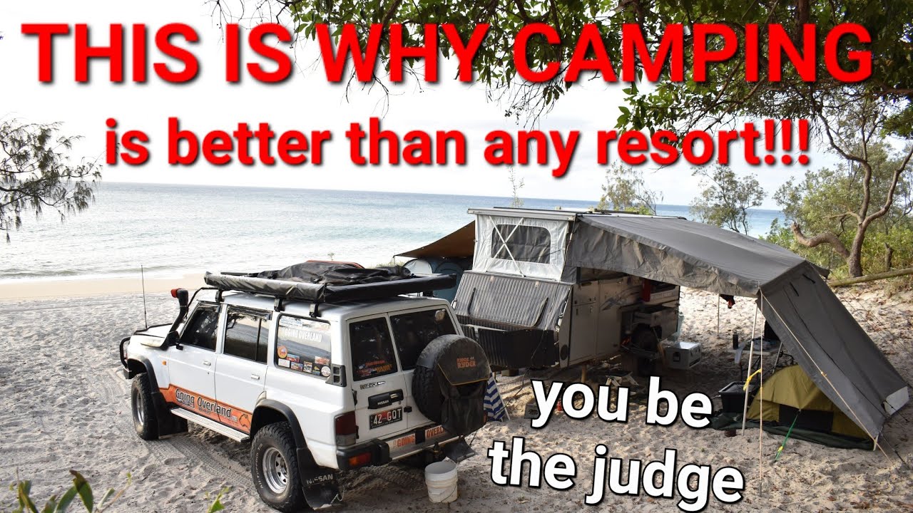 Worst resort experience vs camping on on a budget, you be the judge!!! Moreton Island 8 days offgrid