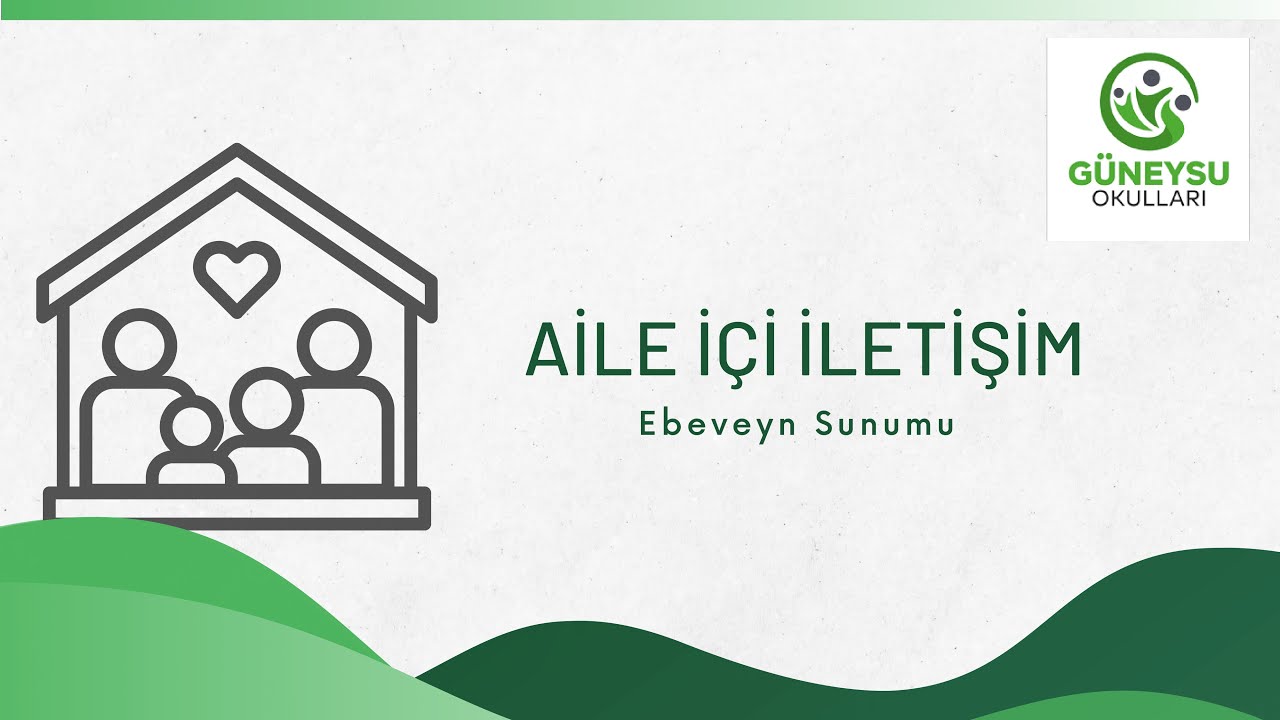 Aile İçi İletişim Ebeveyn Sunumu
