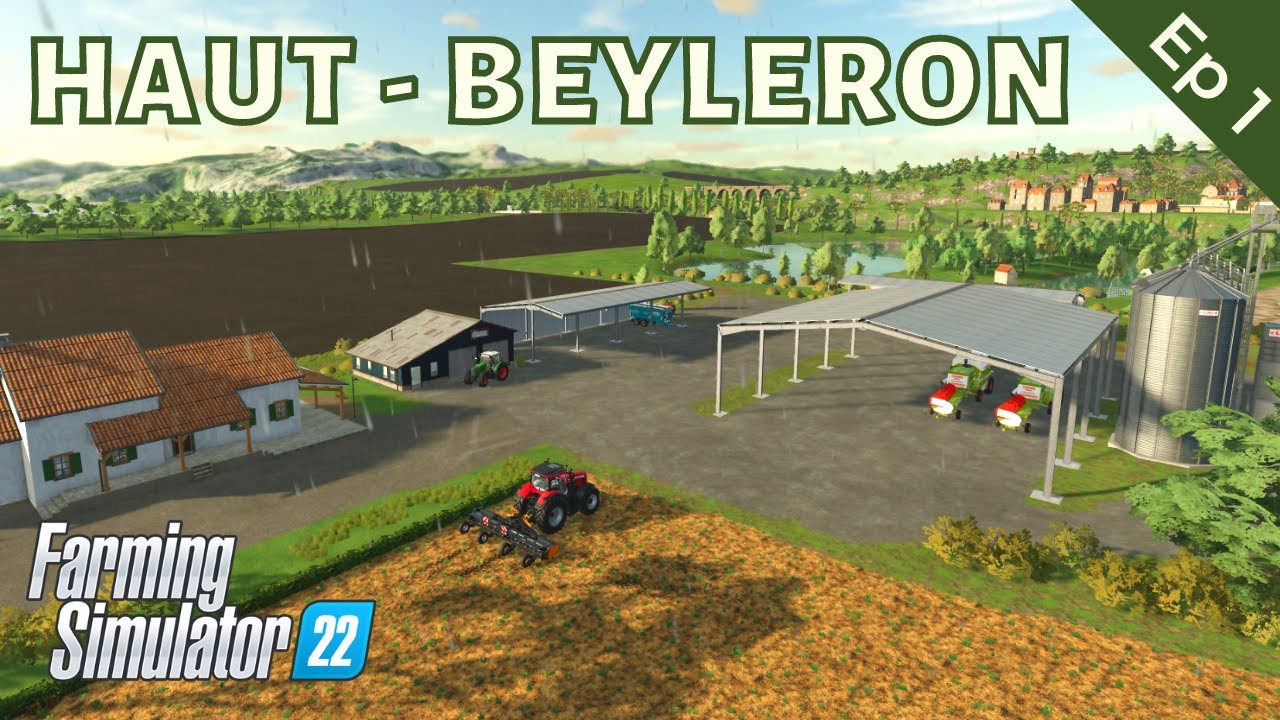 Farming Simulator 22 Haut-Beyleron | Episode 1 | OUR NEW FARM