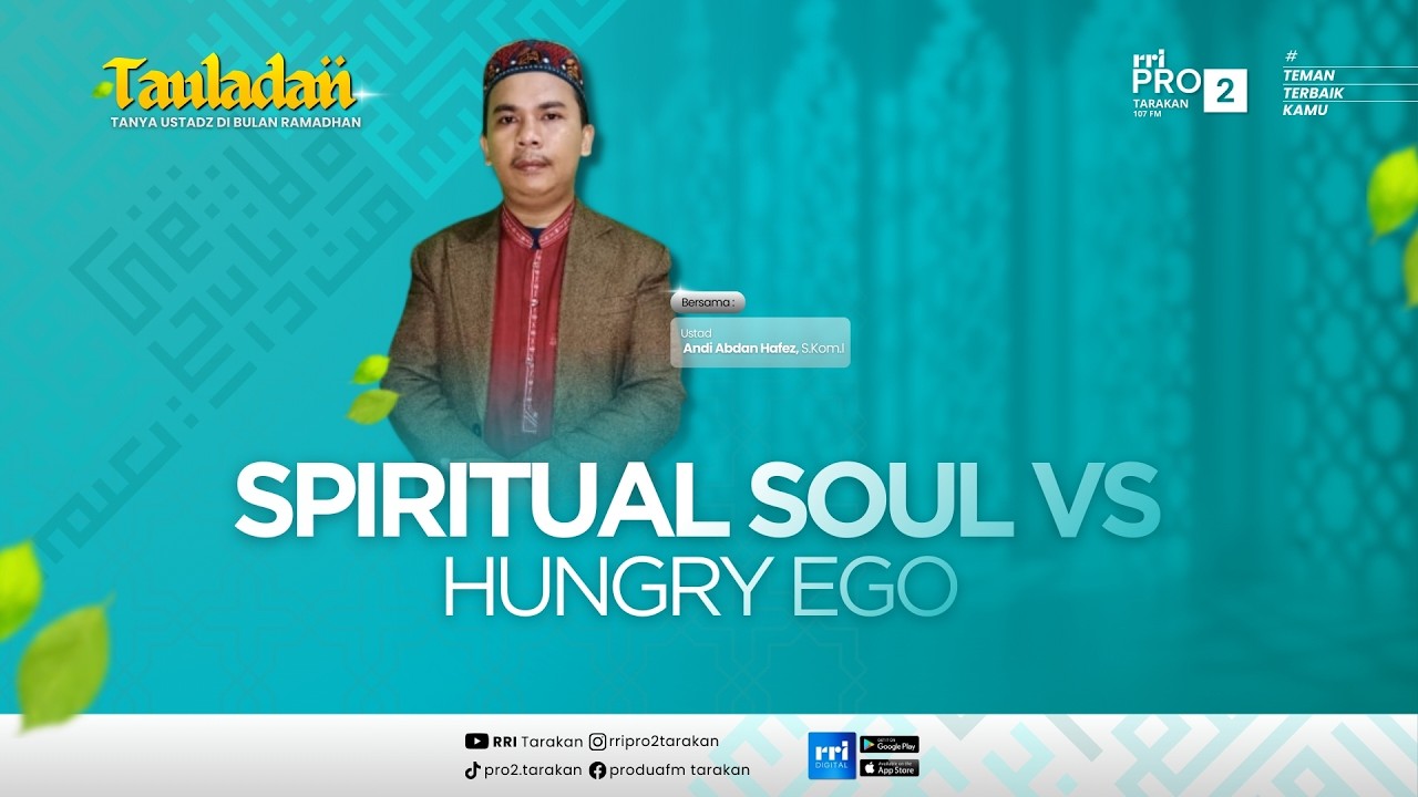 TAULADAN - SPIRITUAL SOUL VS HUNGRY EGO