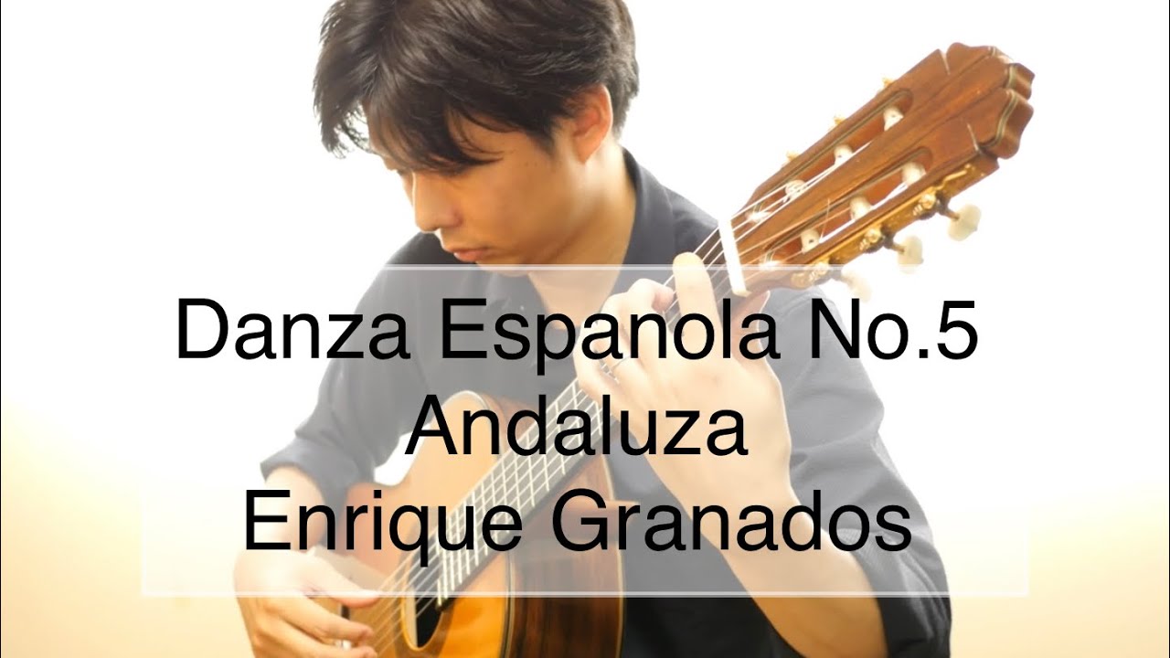 スペイン舞曲 第5番 アンダルーサ/E.グラナドス🇪🇸(Danza Espanola no.5 Andaluza/Enrique Granados)-佐藤雅也(Masaya Sato)🇯🇵
