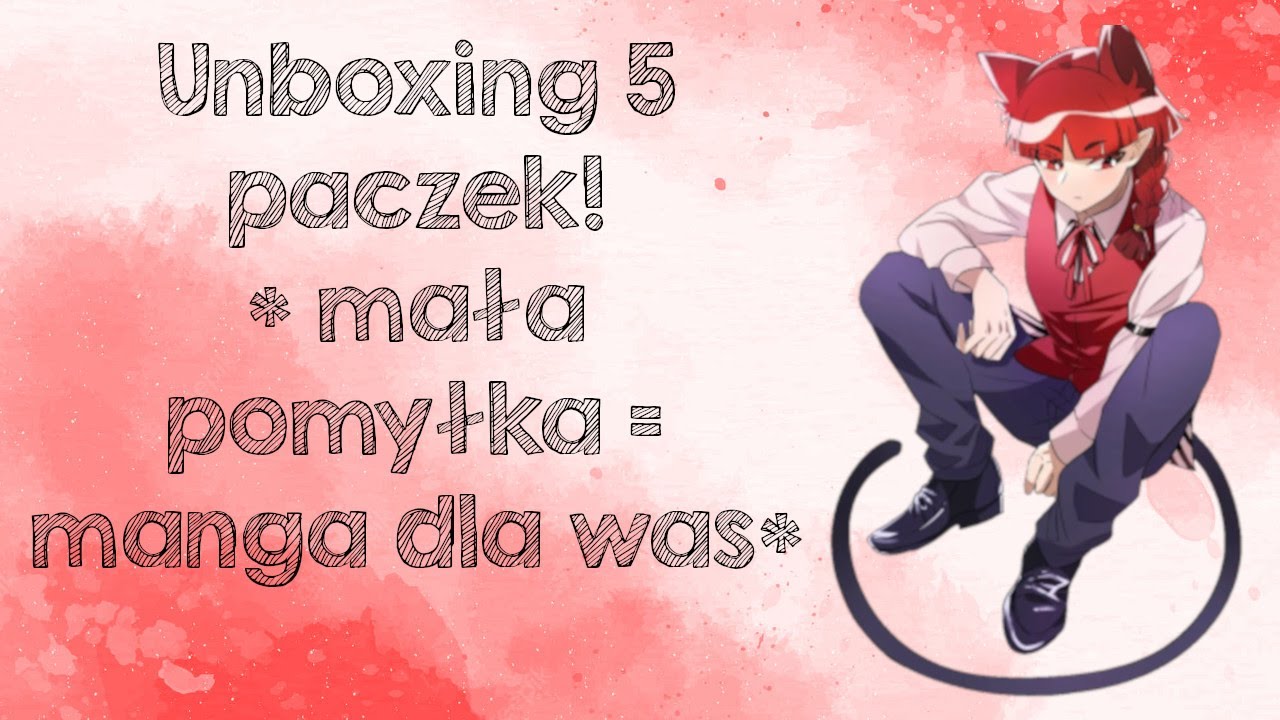 Unboxing 5 paczek! *kolejna pomyłka*