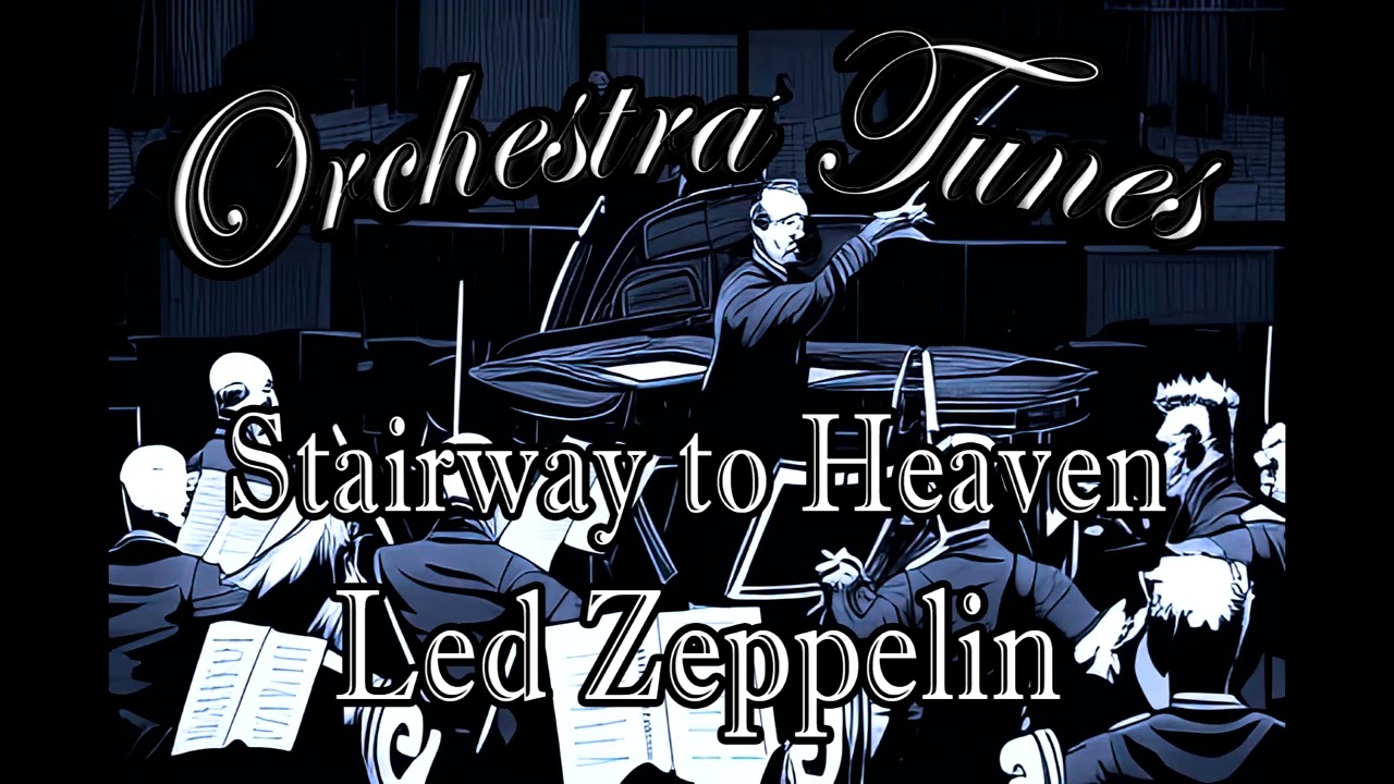 Stairway to Heaven by Led Zeppelin (Orchestra Cover)